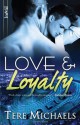 Love & Loyalty - Tere Michaels