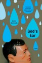 God's Ear: A Play - Jenny Schwartz