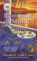 Remnants of Murder - Elizabeth Lynn Casey