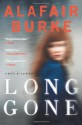 Long Gone: A Novel of Suspense - Alafair Burke