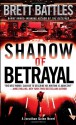 Shadow of Betrayal - Brett Battles