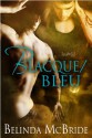 Blacque/Bleu - Belinda McBride