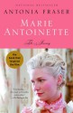 Marie Antoinette: The Journey - Antonia Fraser