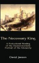 The Necessary King: A Postcolonial Reading of the Deuteronomistic Portrait of the Monarchy - David Janzen