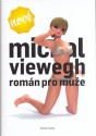 Román pro muže - Michal Viewegh