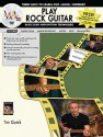 Play Rock Guitar: Basic Lead and Rhythm Techniques [With DVD] - Tim Quick