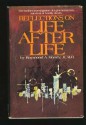 Reflections on Life After Life - Raymond Moody