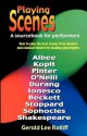 Playing Scenes a Sourcebook for Performers - Gerald Lee Ratliff