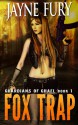 Fox Trap - Jayne Fury