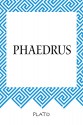 Phaedrus - Plato