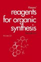 Fiesers' Reagents for Organic Synthesis - Tse-Lok Ho