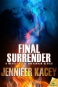 Final Surrender (The Surrender Series) - Jennifer Kacey