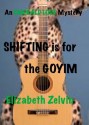 Shifting Is for the Goyim - Elizabeth Zelvin