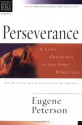 Perseverance: A Long Obedience in the Same Direction (Christian Basics Bible Studies) - Eugene Peterson