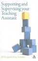 Supporting and Supervising your Teaching Assistant - Jill Morgan, Betty Y. Ashbaker