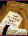 Fair Isn't Always Equal - Rick Wormeli