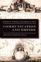 Communication and Empire: Media, Markets, and Globalization, 1860-1930 - Dwayne R. Winseck, Robert M. Pike