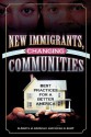 New Immigrants, Changing Communities: Best Practices for a Better America - Micah N. Bump, Elzbieta Gozdziak