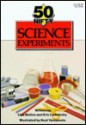 50 Nifty Science Experiments - Lisa Taylor Melton, Eric Ladizinsky