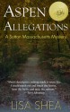 Aspen Allegations - Lisa Shea