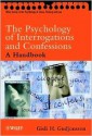 The Psychology of Interrogations and Confessions: A Handbook - Gisli H. Gudjonsson