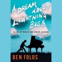 A Dream About Lightning Bugs - Ben Folds