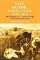 Fate, Honor, Family and Village: Demographic and Cultural Change in Rural Italy Since 1800 - Rudolph M. Bell