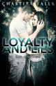 Loyalty and Lies - L.A. Cotton