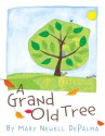 A Grand Old Tree - Mary Newell DePalma