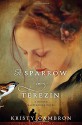 A Sparrow in Terezin (A Hidden Masterpiece Novel) - Kristy Cambron