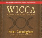 Wicca: A Guide for the Solitary Practitioner - Scott Cunningham, Robert Fass