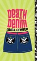 [(Death by Denim )] [Author: Linda Gerber] [May-2009] - Linda Gerber