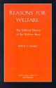 Reasons for Welfare: The Political Theory of the Welfare State - Robert E. Goodin