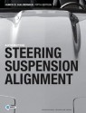 Automotive Steering, Suspension and Alignment, 5/e - James D. Halderman