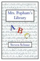 Mrs. Popham's Library - Steven Schnur