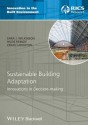 Sustainable Building Adaptation: Innovations in Decision-Making - Sara Wilkinson