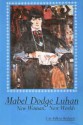 Mabel Dodge Luhan: New Woman, New Worlds - Lois Palken Rudnick