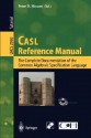 Casl Reference Manual: The Complete Documentation of the Common Algebraic Specification Language - Peter D. Mosses