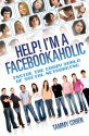 Help I'm a Facebookaholic - Tammy Cohen