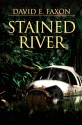 Stained River - David Faxon