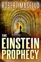 The Einstein Prophecy - Robert Masello