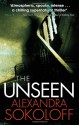 The Unseen. by Alexandra Sokoloff - Alexandra Sokoloff