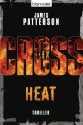 Heat - Alex Cross 15 -: Thriller (German Edition) - James Patterson, Leo Strohm