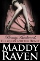 The Queen and the Honey (Beauty Awakened, #1) - Maddy Raven