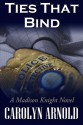 Ties That Bind - Carolyn Arnold