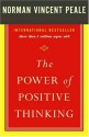 The Power of Positive Thinking - Norman Vincent Peale