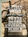 A Field Guide to the North American Family - Garth Risk Hallberg