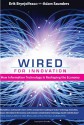 Wired for Innovation: How Information Technology Is Reshaping the Economy - Erik Brynjolfsson, Adam Saunders