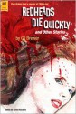 Redheads Die Quickly and Other Stories - Gil Brewer, David Rachels