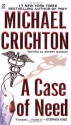 A Case of Need - Jeffrey Hudson, Michael Crichton